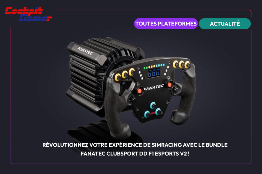 Révolutionnez votre expérience de simracing avec le Bundle Fanatec ClubSport DD F1 ESPORTS V2 !