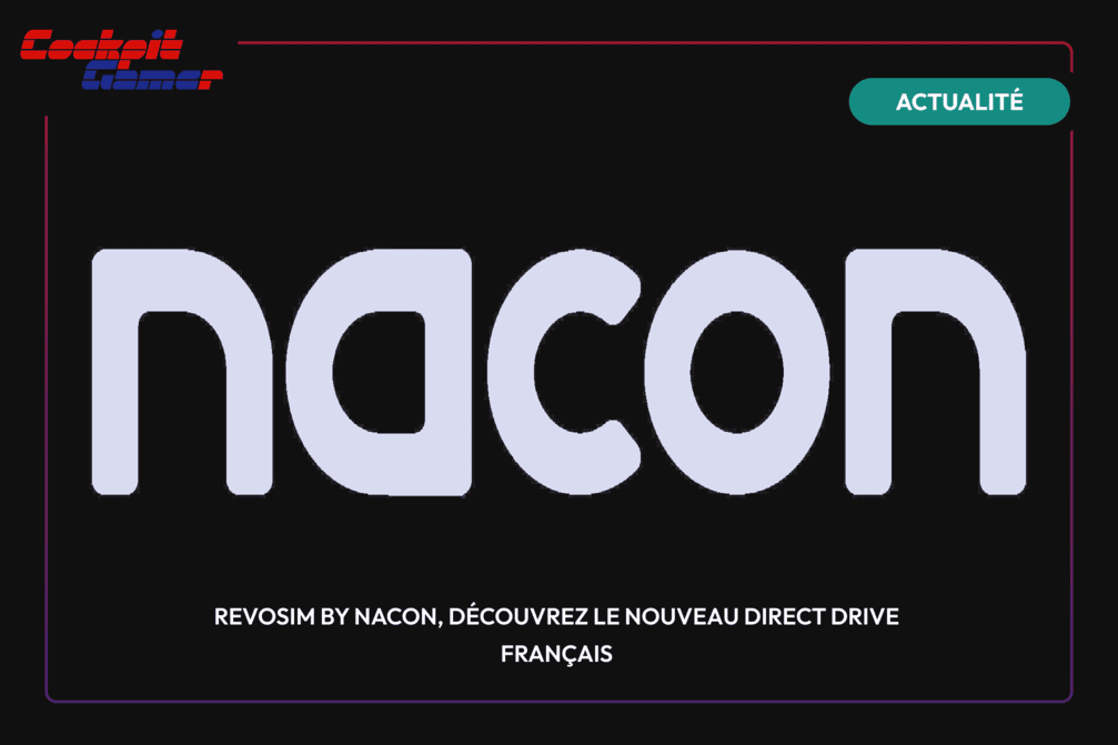 RevoSim by Nacon, découvrez le nouveau direct drive Français_visuel