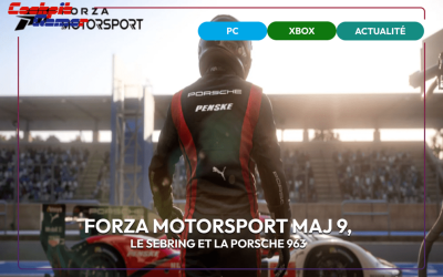 Forza Motorsport MAJ 9, le Sebring et la Porsche 963