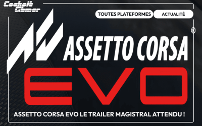 Assetto Corsa Evo et son premier trailer !