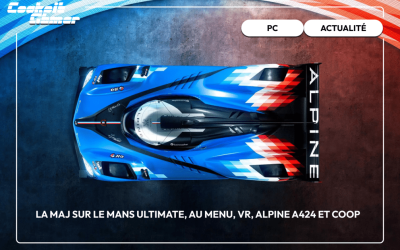 La MAJ sur Le Mans Ultimate, au menu, VR, Alpine A424 et Coop