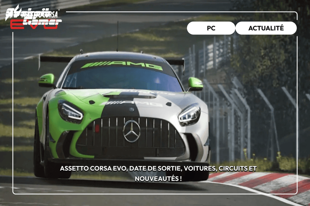 Assetto Corsa Evo, date de sortie, voitures, circuits et nouveautés !